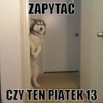 Wierzycie w pechowość piątku trzynastego? Zobaczcie najśmieszniejsze MEMY! - galeria