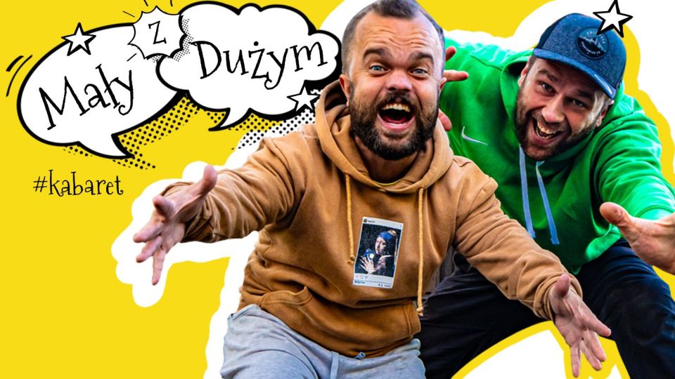 Mały z Dużym - kabaret "Albo grubo, albo wcale" - galeria