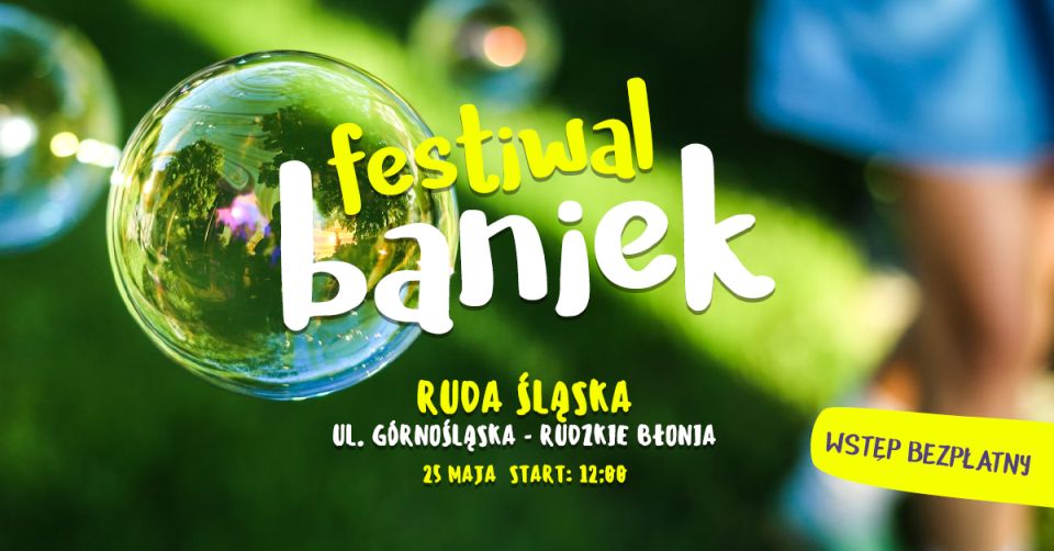 Festiwal Baniek - mega zabawa dla dużych i małych w Rudzie Śląskiej - galeria