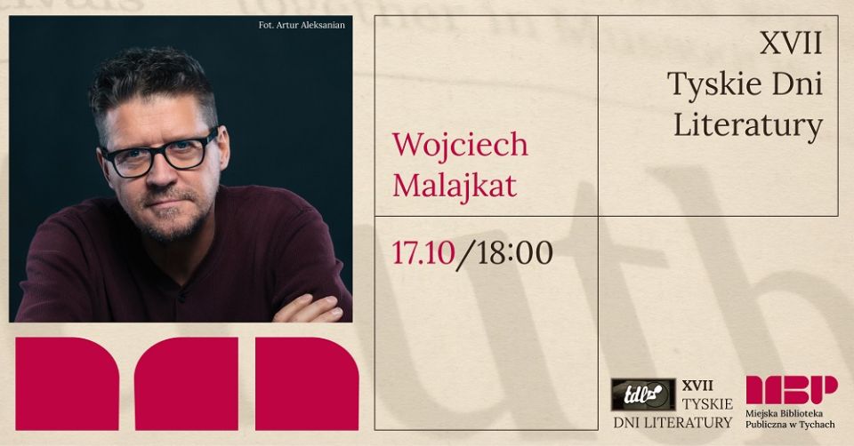 XVII Tyskie Dni Literatury - spotkanie autorskie z Wojciechem Malajkatem - galeria