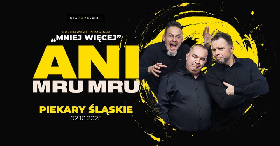 Kabaret Ani Mru Mru: "Mniej Więcej" - galeria