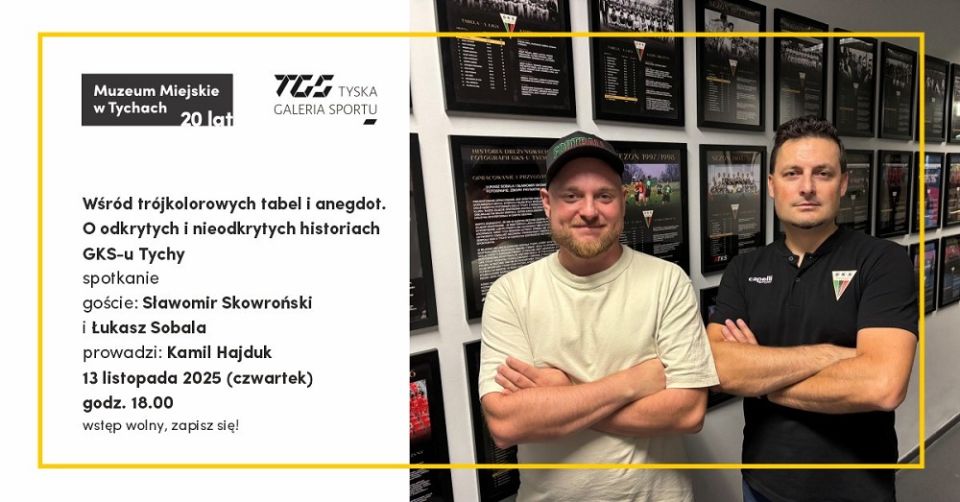GKS Tychy: Spotkanie o historii klubu w Tyskiej Galerii Sportu - galeria